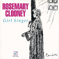 Rosemary Clooney – Girl Singer