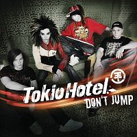 Tokio Hotel – Don't Jump