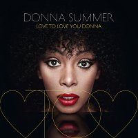 Donna Summer – Love To Love You Donna