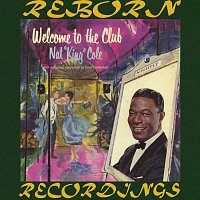 Nat King Cole – Welcome To The Club (HD Remastered)