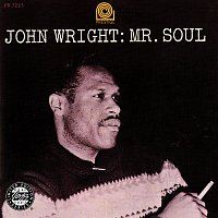 John Wright – Mr. Soul