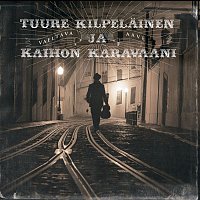 Tuure Kilpelainen Ja Kaihon Karavaani – Vaeltava aave