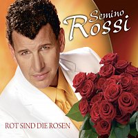 Semino Rossi – Rot sind die Rosen