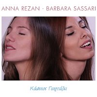 Anna Rezan, Barbara Sassari – Kapios Giortazi