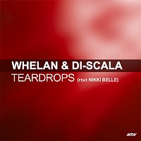 Whelan & Di Scala, Nikki Belle – Teardrops