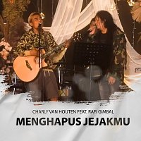 Charly Van Houten, Rafi Gimbal – Menghapus Jejakmu