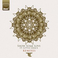 TC, Little Grace – Show Some Love