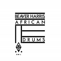 Beaver Harris – African Drums