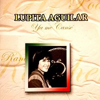 Lupita Aguilar – Ya Me Cansé