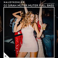 Naldykohler – DJ Sirah Muter Muter Full Bass