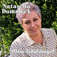 Natascha Dommeck – Mein Schutzengel