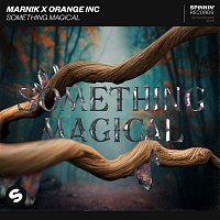 Marnik X Orange INC – Something Magical (Extended Mix)