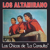 Los Altamirano – Los Chicos de "La Consulta"