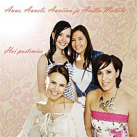 Anne, Anneli, Anniina ja Anitta Mattila – Hei postimies