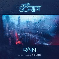 The Script – Rain (Nick Talos Remix)