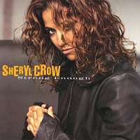 Sheryl Crow – Strong Enough
