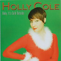 Holly Cole – Baby It's Cold Outside