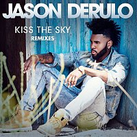 Jason Derulo – Kiss the Sky (Remixes)