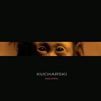 Kucharski – Beze jména