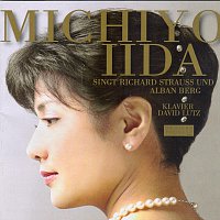 Michiyo Iida – Michiyo IIda sing Richard Strauss und Alban Berg