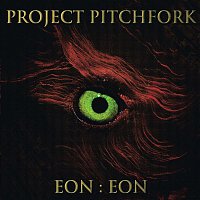 Project Pitchfork – Eon:Eon