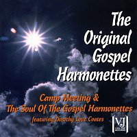 The Original Gospel Harmonettes, Dorothy Love Coates – Camp Meeting / The Soul Of The Gospel Harmonettes