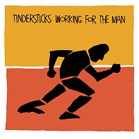 Tindersticks – Working For The Man