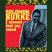 Solomon Burke – I Almost Lost My Mind (HD Remastered)
