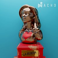 Nacho – La Buena