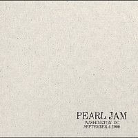Pearl Jam – 2000.09.04 - Washington, D.C. [Live]
