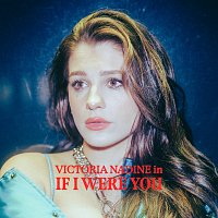 Victoria Nadine – If I Were You