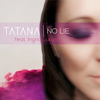 Tatana – No Lie