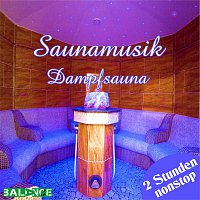 Musik fur die Sauna – Saunamusik - Musik spezifisch fur Dampfsauna