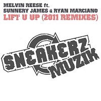 Melvin Reese – Lift U Up (feat. Sunnery James & Ryan Marciano) [2011 Remixes]