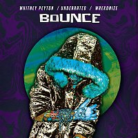 Whitney Peyton – Bounce (feat. UnderRated & Wrekonize)