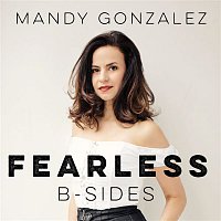 Mandy Gonzalez – Fearless: B-Sides