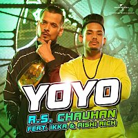 R.S. Chauhan, IKKA, Rishi Rich – YoYo