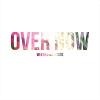 Over Now