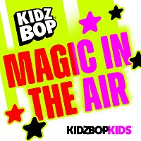KIDZ BOP Kids – Magic In The Air