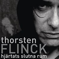 Thorsten Flinck – Hjartats slutna rum