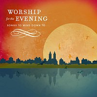 Různí interpreti – Worship For The Evening