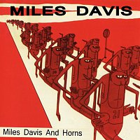 Miles Davis – Miles Davis and Horns (Remastered Version)