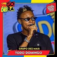 Pagodeira, Grupo Dez Mais – Todo Domingo