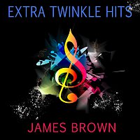 James Brown – Extra Twinkle Hits