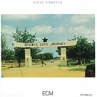 Steve Tibbetts – Safe Journey