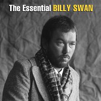 Billy Swan – The Essential Billy Swan - The Monument & Epic Years