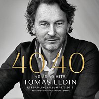 Tomas Ledin – 40 ar 40 hits ett samlingsalbum 1972 - 2012