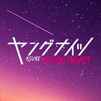 KSUKE – Young Nights