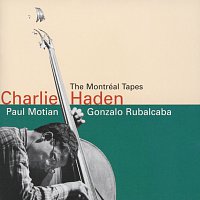 Charlie Haden, Paul Motian, Gonzalo Rubalcaba – The Montreal Tapes