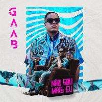 Gaab – Nao Sou Mais Eu